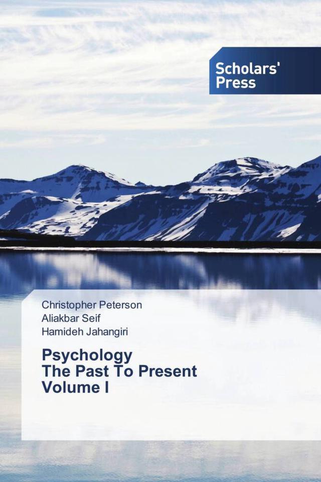 Psychology The Past To Present Volume I