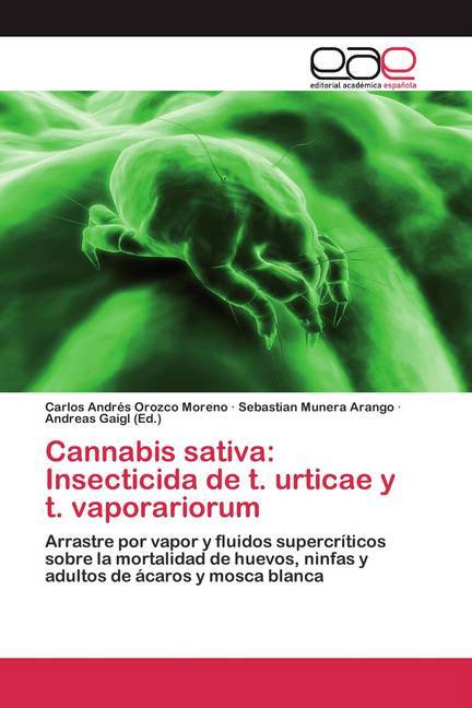 Cannabis sativa: Insecticida de t. urticae y t. vaporariorum