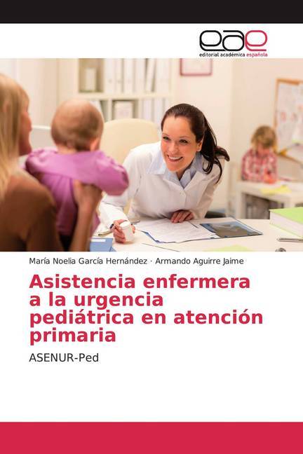 Asistencia enfermera a la urgencia pediátrica en atención primaria