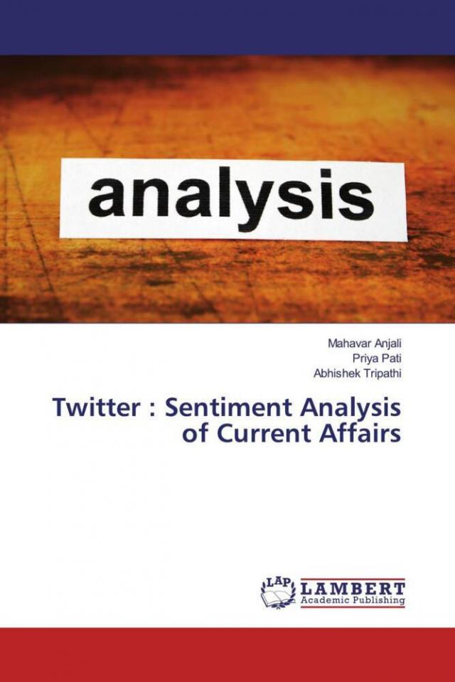 Twitter : Sentiment Analysis of Current Affairs