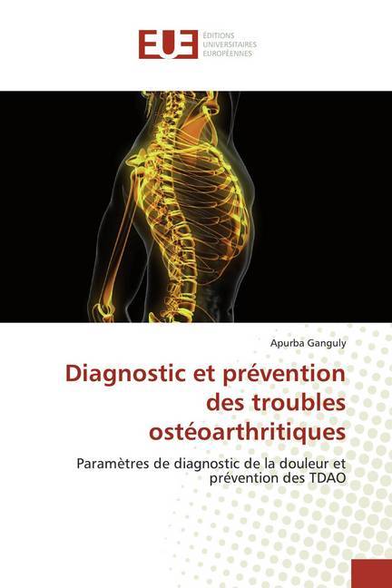 Diagnostic et prévention des troubles ostéoarthritiques