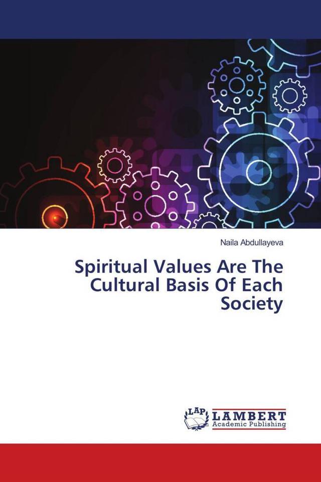 Spiritual Values Are The Cultural Basis Of Each Society
