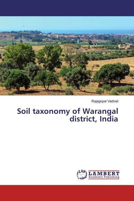 Soil taxonomy of Warangal district, India