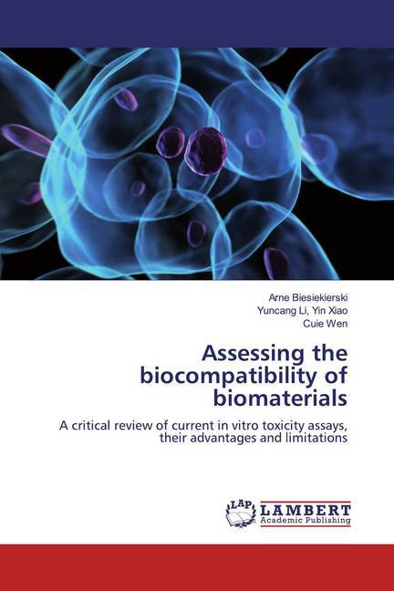 Assessing the biocompatibility of biomaterials