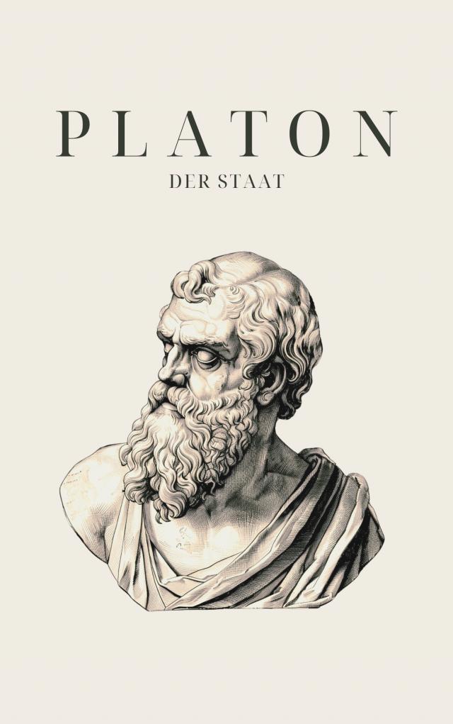 Der Staat - Platons Meisterwerk