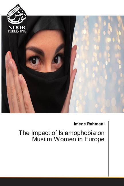 The Impact of Islamophobia on Musilm Women in Europe