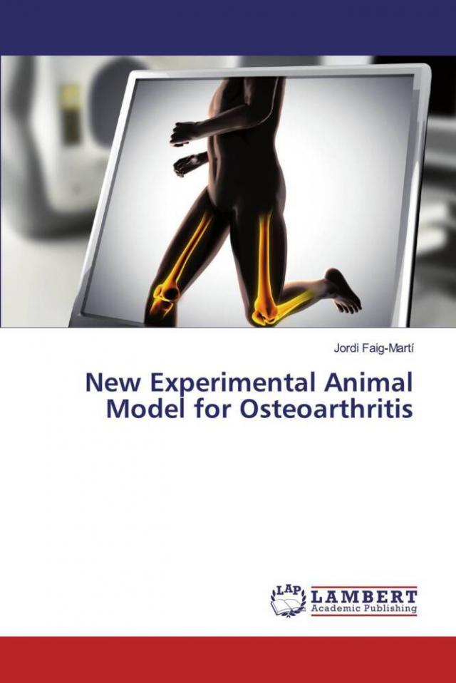 New Experimental Animal Model for Osteoarthritis