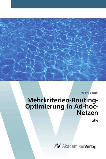 Mehrkriterien-Routing-Optimierung in Ad-hoc-Netzen