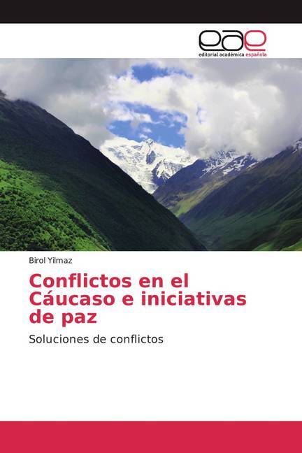 Conflictos en el Cáucaso e iniciativas de paz