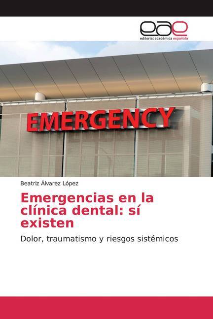 Emergencias en la clínica dental: sí existen