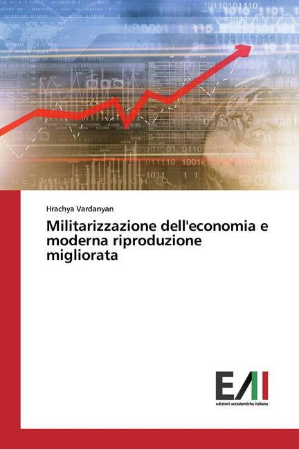 Militarizzazione dell'economia e moderna riproduzione migliorata