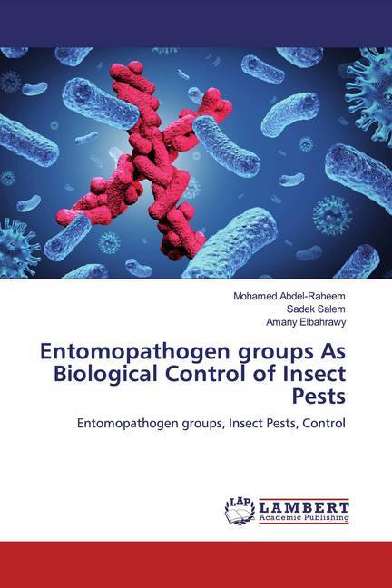 Entomopathogen groups As Biological Control of Insect Pests