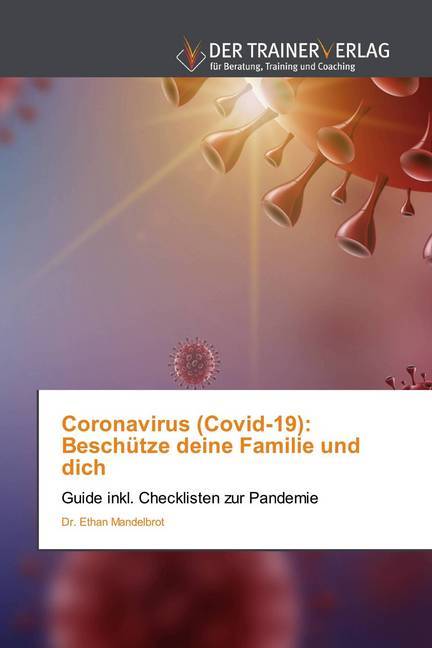 Coronavirus (Covid-19): Beschütze deine Familie und dich