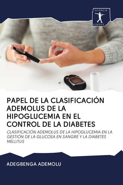PAPEL DE LA CLASIFICACIÓN ADEMOLUS DE LA HIPOGLUCEMIA EN EL CONTROL DE LA DIABETES