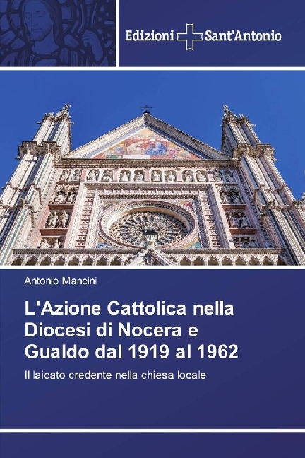 L'Azione Cattolica nella Diocesi di Nocera e Gualdo dal 1919 al 1962