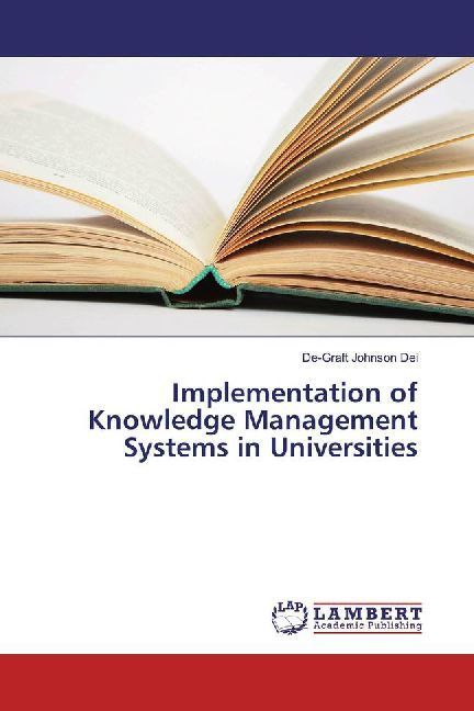 Implementation of Knowledge Management Systems in Universities