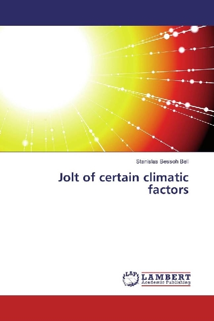 Jolt of certain climatic factors