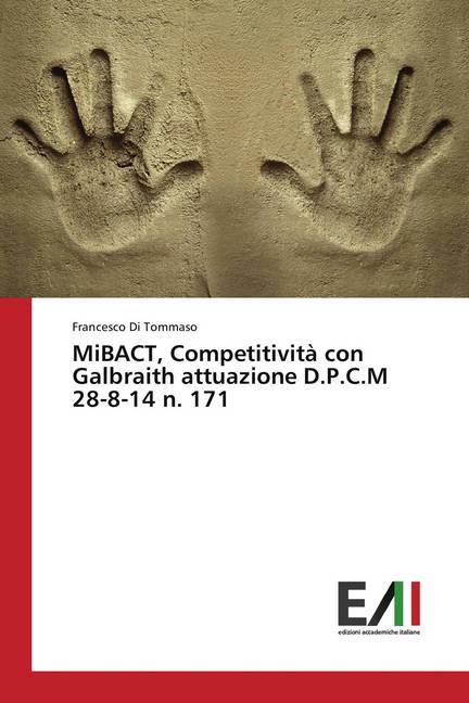 MiBACT, Competitività con Galbraith attuazione D.P.C.M 28-8-14 n. 171