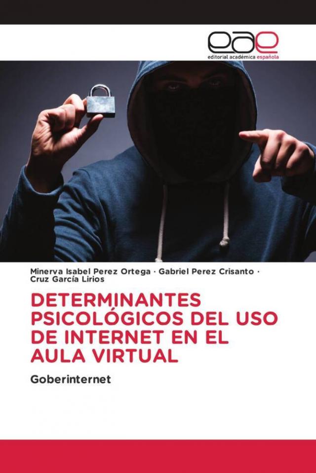 DETERMINANTES PSICOLÓGICOS DEL USO DE INTERNET EN EL AULA VIRTUAL