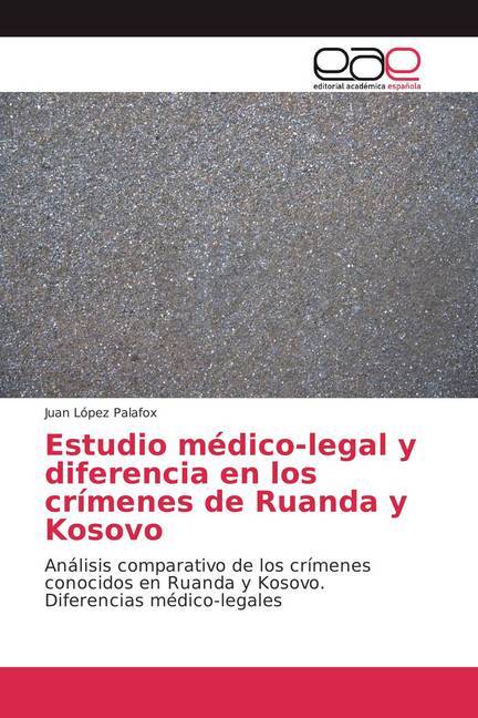 Estudio médico-legal y diferencia en los crímenes de Ruanda y Kosovo