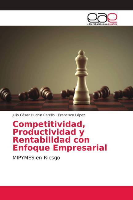 Competitividad, Productividad y Rentabilidad con Enfoque Empresarial