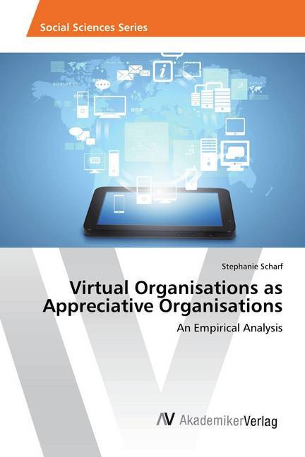 Virtual Organisations as Appreciative Organisations