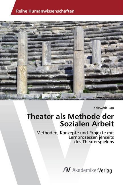 Theater als Methode der Sozialen Arbeit