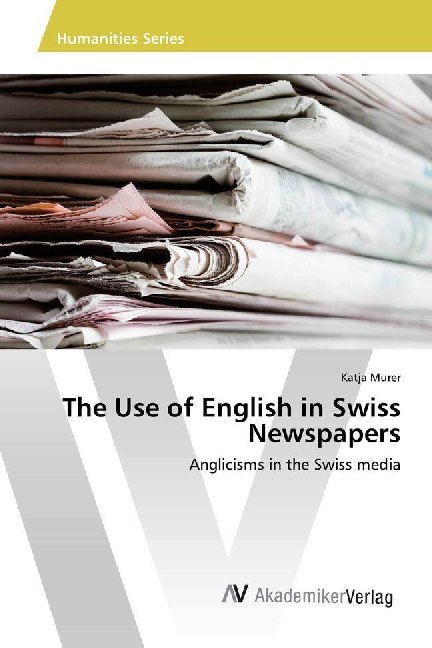 The Use of English in Swiss Newspapers