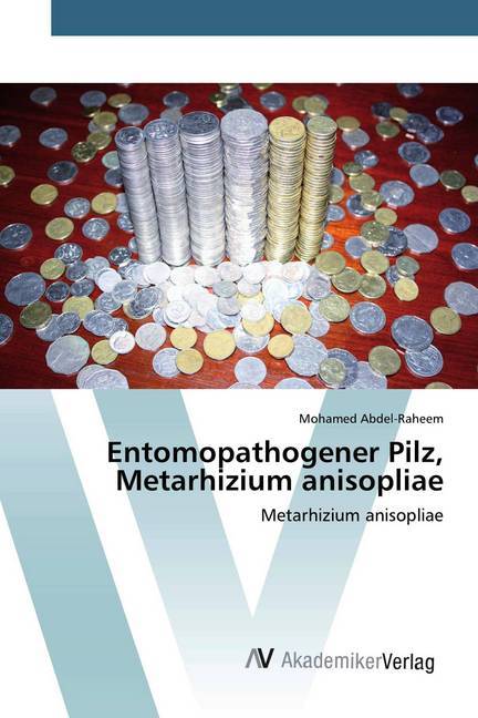 Entomopathogener Pilz, Metarhizium anisopliae