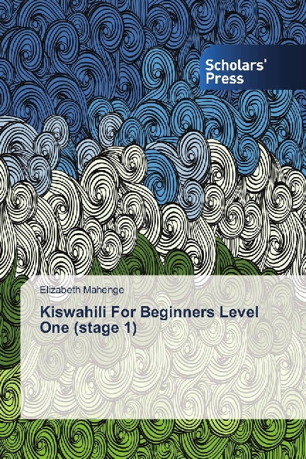 Kiswahili For Beginners Level One (stage 1)