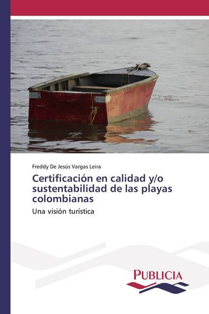 Certificación en calidad y/o sustentabilidad de las playas colombianas