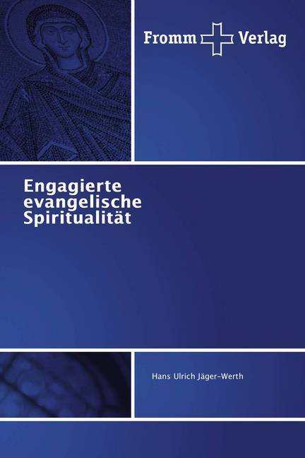 Engagierte evangelische Spiritualität