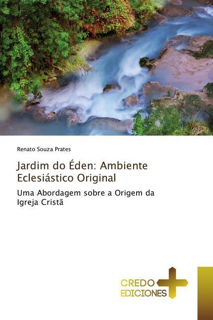 Jardim do Éden: Ambiente Eclesiástico Original