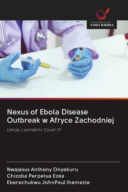 Nexus of Ebola Disease Outbreak w Afryce Zachodniej