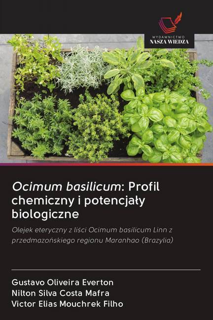 Ocimum basilicum: Profil chemiczny i potencjaly biologiczne
