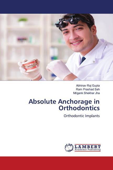 Absolute Anchorage in Orthodontics