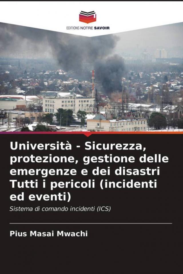Università - Sicurezza, protezione, gestione delle emergenze e dei disastri Tutti i pericoli (incidenti ed eventi)