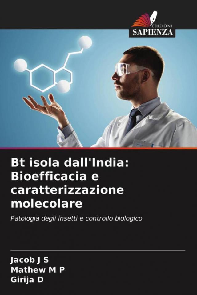 Bt isola dall'India: Bioefficacia e caratterizzazione molecolare