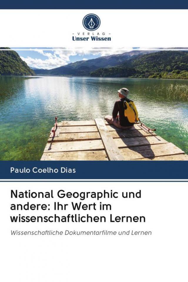 National Geographic und andere: Ihr Wert im wissenschaftlichen Lernen