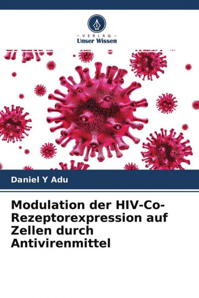 Modulation der HIV-Co-Rezeptorexpression auf Zellen durch Antivirenmittel