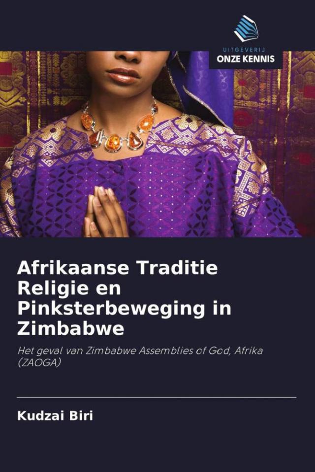 Afrikaanse Traditie Religie en Pinksterbeweging in Zimbabwe
