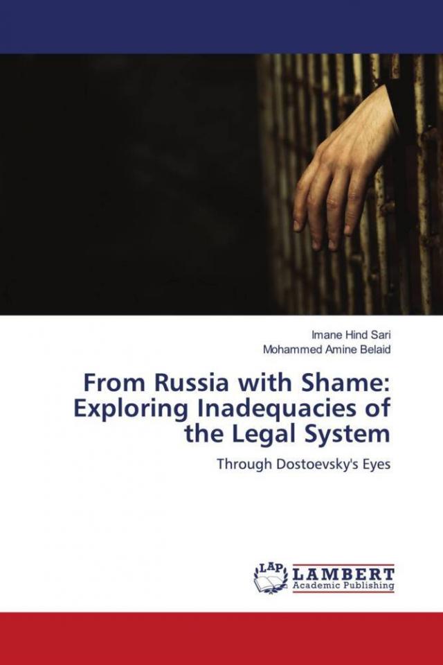 From Russia with Shame: Exploring Inadequacies of the Legal System