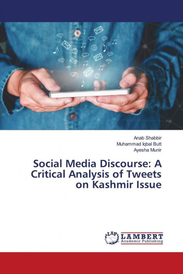Social Media Discourse: A Critical Analysis of Tweets on Kashmir Issue