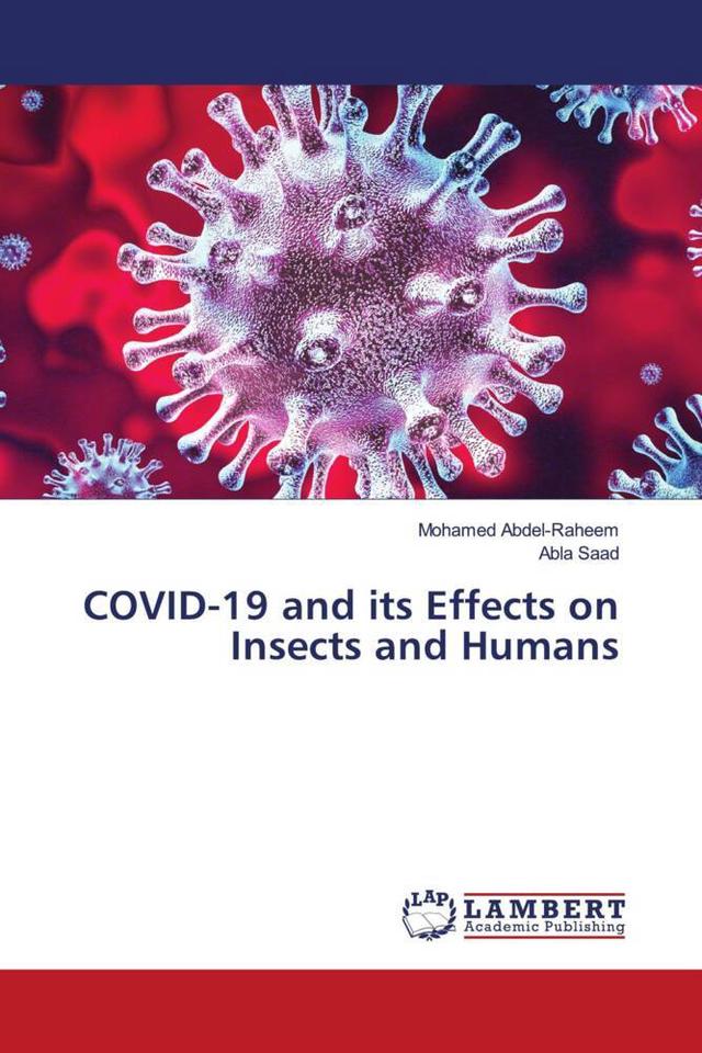 COVID-19 and its Effects on Insects and Humans