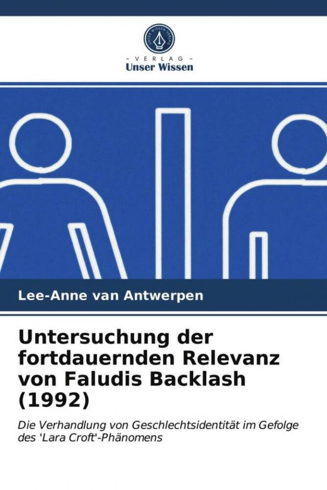 Untersuchung der fortdauernden Relevanz von Faludis Backlash (1992)