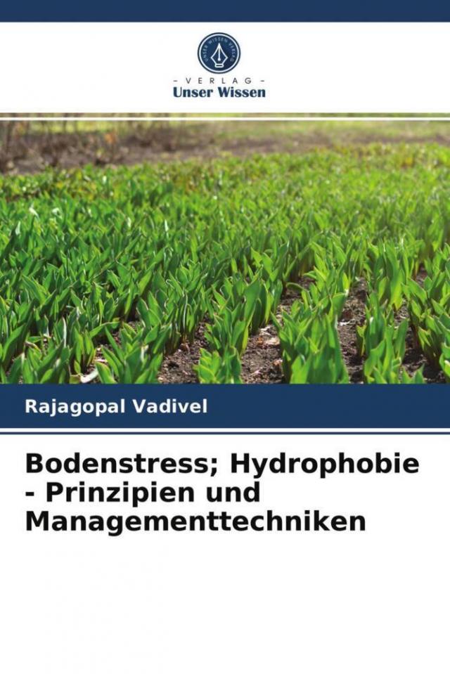 Bodenstress; Hydrophobie - Prinzipien und Managementtechniken