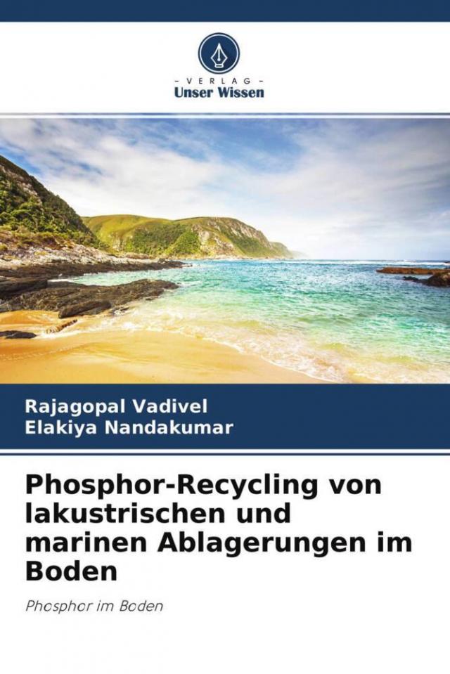 Phosphor-Recycling von lakustrischen und marinen Ablagerungen im Boden
