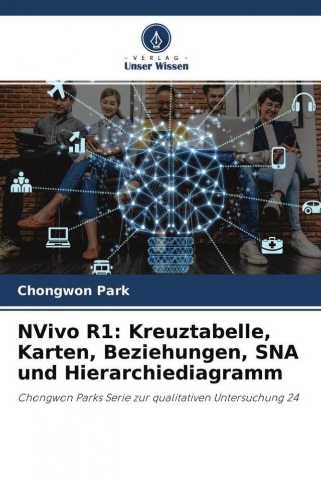 NVivo R1: Kreuztabelle, Karten, Beziehungen, SNA und Hierarchiediagramm