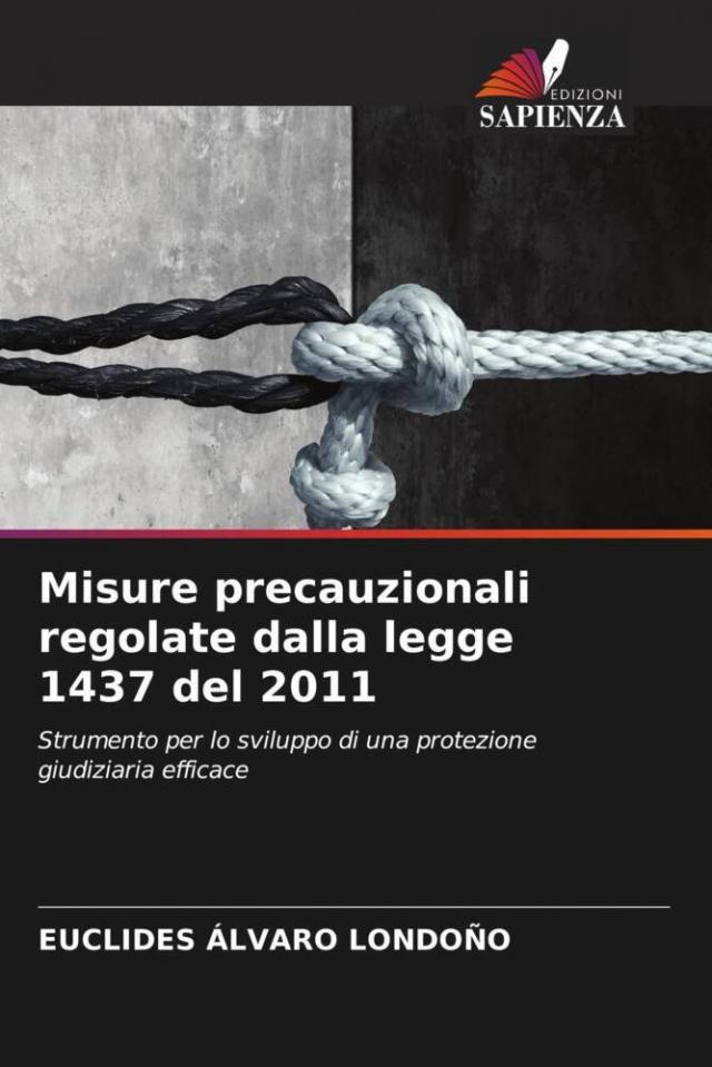 Misure precauzionali regolate dalla legge 1437 del 2011