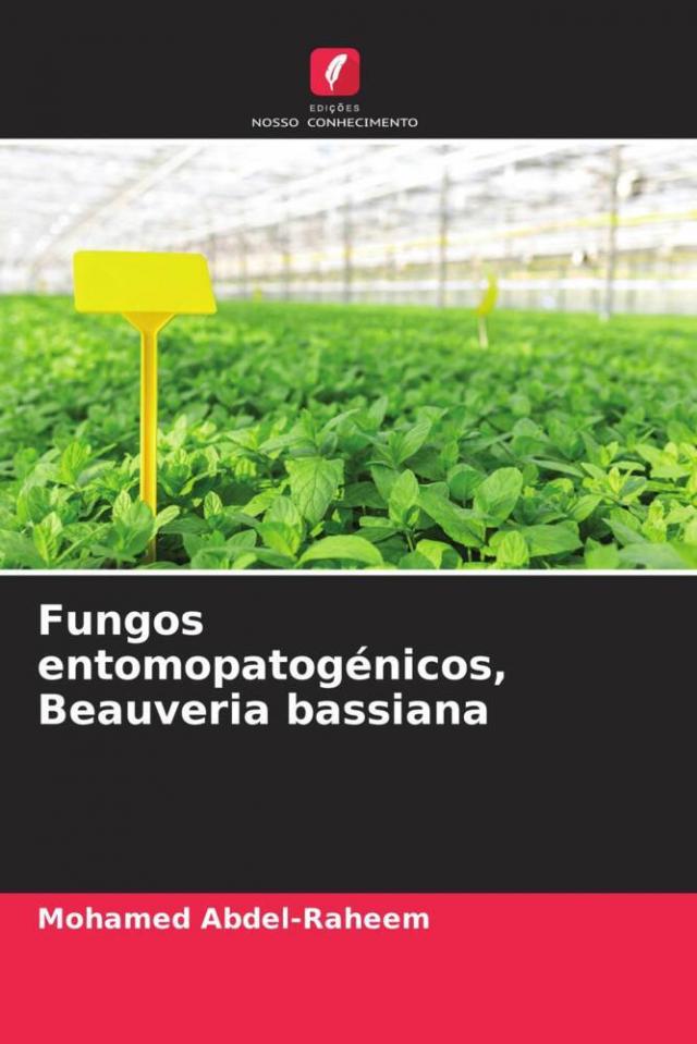 Fungos entomopatogénicos, Beauveria bassiana
